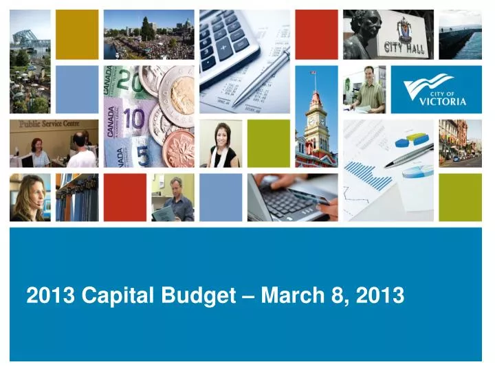 2013 capital budget march 8 2013