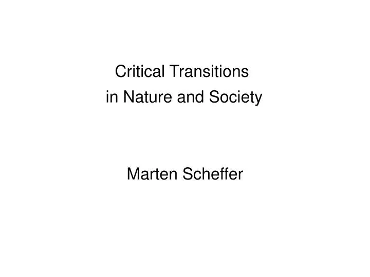 critical transitions in nature and society