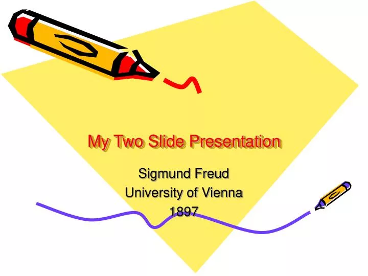 my two slide presentation