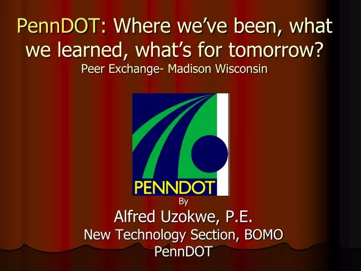 penndot where we ve been what we learned what s for tomorrow peer exchange madison wisconsin