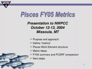 Pisces FY05 Metrics