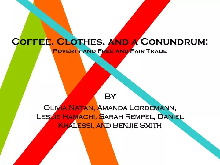 coffee clothes and a conundrum poverty and free and fair trade