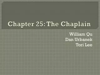 Chapter 25: The Chaplain