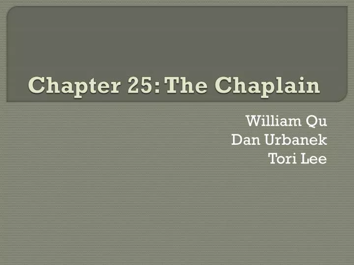 chapter 25 the chaplain