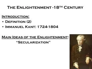 The Enlightenment -18 th Century