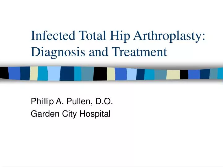 infected total hip arthroplasty diagnosis and treatment