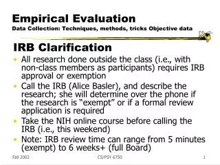 Empirical Evaluation Data Collection: Techniques, methods, tricks Objective data