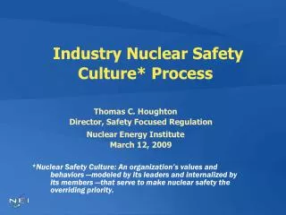 Industry Nuclear Safety Culture* Process