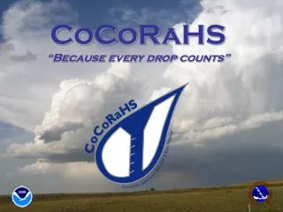 CoCoRaHS “Because every drop counts”