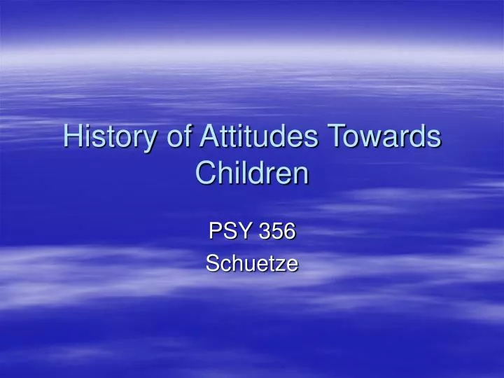 history of attitudes towards children