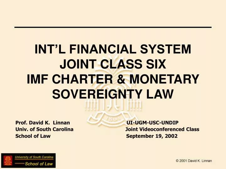 int l financial system joint class six imf charter monetary sovereignty law