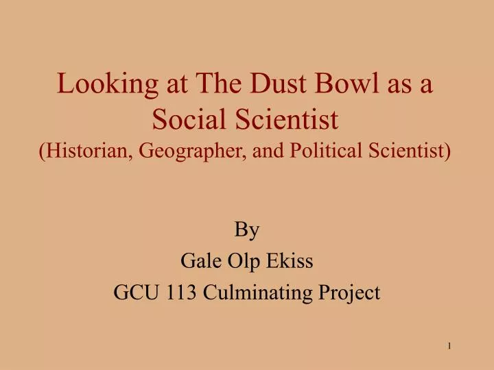 looking at the dust bowl as a social scientist historian geographer and political scientist