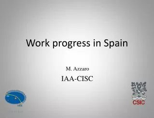 Work progress in Spain