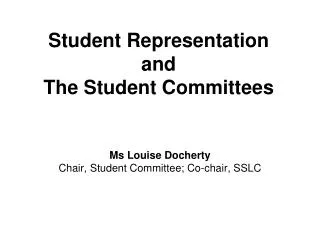 Student Representation and The Student Committees