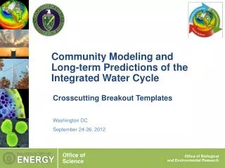 Community Modeling and Long-term Predictions of the Integrated Water Cycle