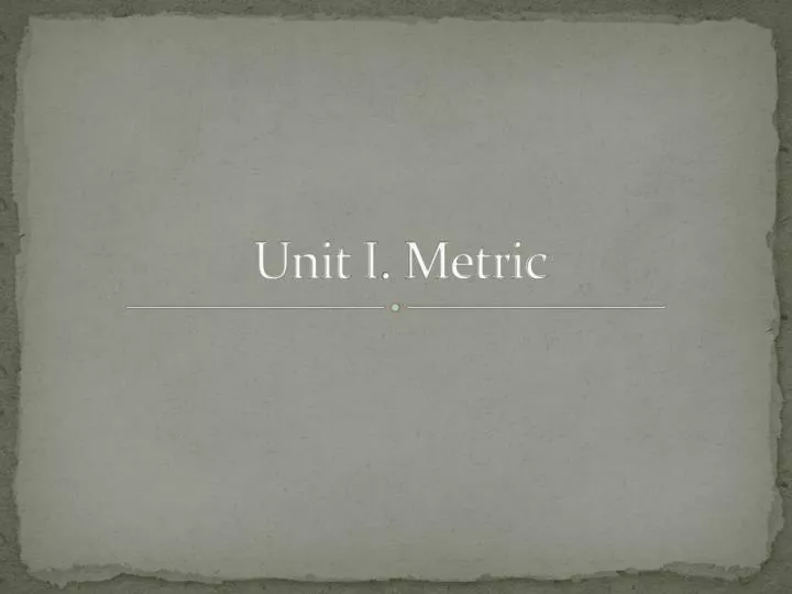 unit i metric