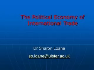 Dr Sharon Loane sp.loane@ulster.ac.uk