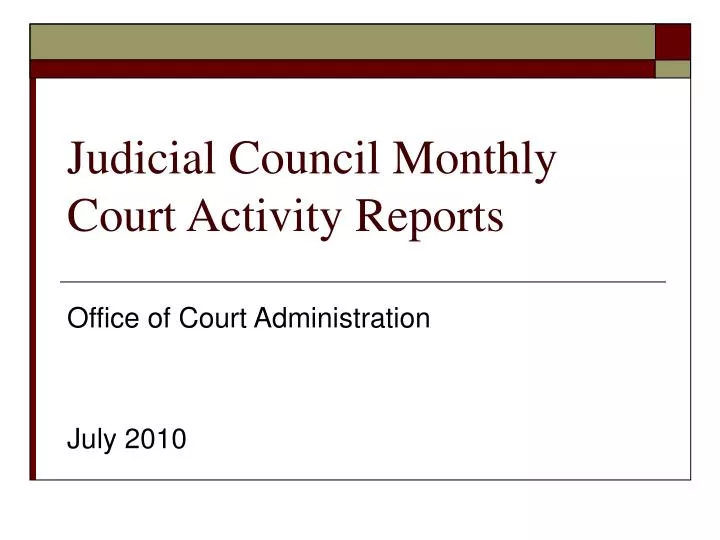 judicial council monthly court activity reports