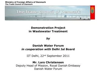 Demonstration Project in Wastewater Treatment by Danish Water Forum