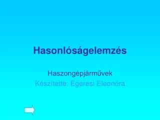 hasonl s gelemz s