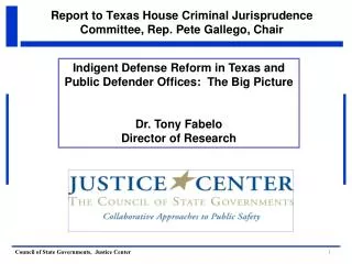 Report to Texas House Criminal Jurisprudence Committee, Rep. Pete Gallego, Chair