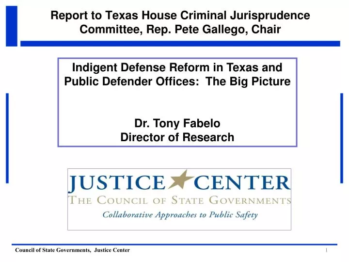 report to texas house criminal jurisprudence committee rep pete gallego chair