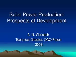 Solar Power Production: Prospects of Development