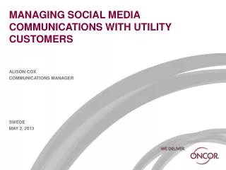 MANAGING SOCIAL MEDIA COMMUNICATIONS WITH UTILITY CUSTOMERS