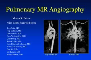 Pulmonary MR Angiography