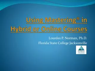 Using Mastering® in Hybrid or Online Courses