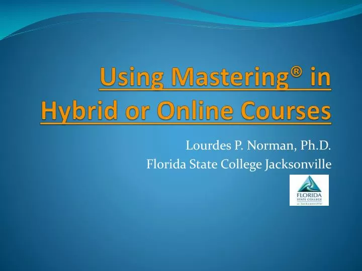 using mastering in hybrid or online courses
