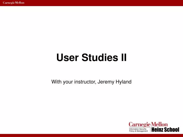 user studies ii