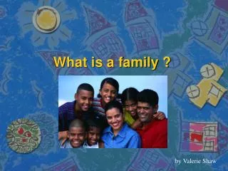 What is a family ?