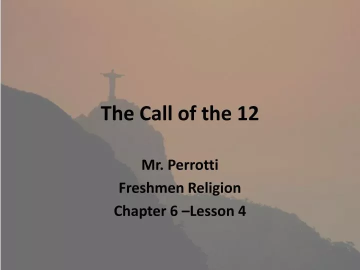 the call of the 12