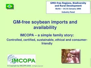 GM-free soybean imports and availability