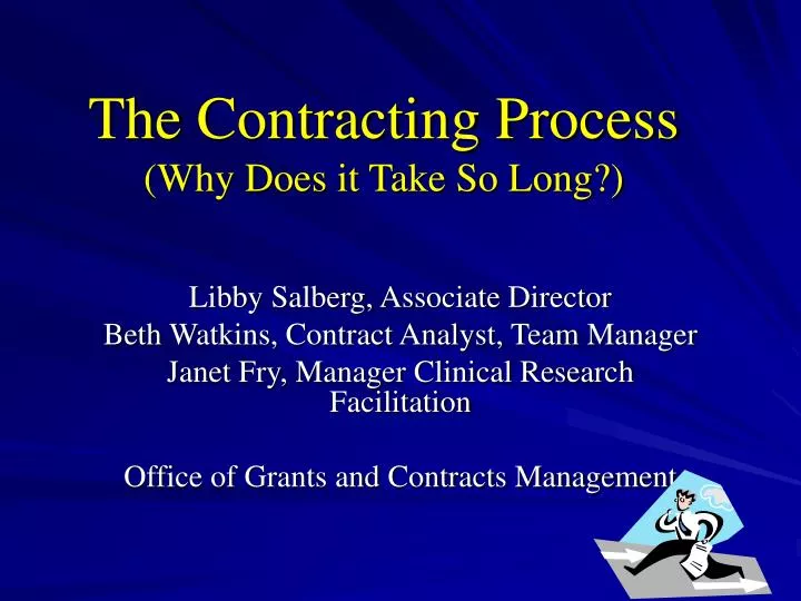 the contracting process why does it take so long