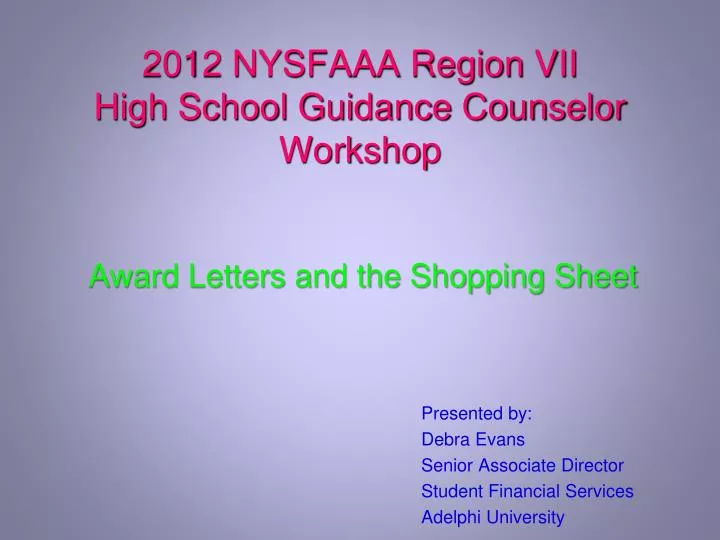 2012 nysfaaa region vii high school guidance counselor workshop