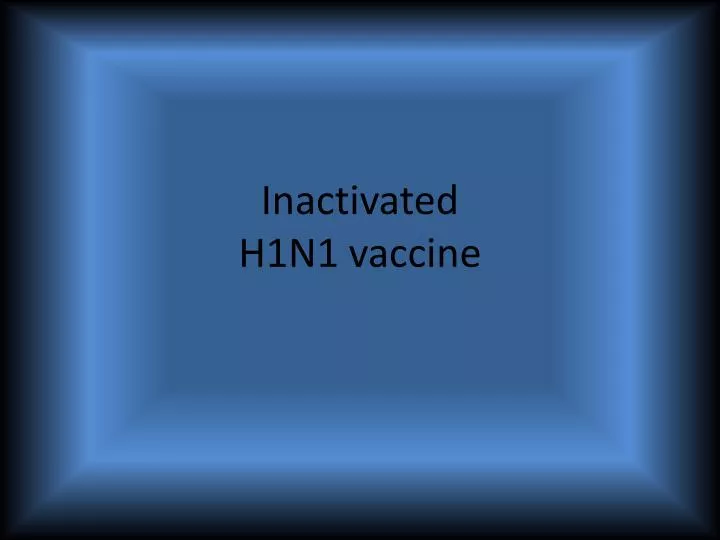inactivated h1n1 vaccine