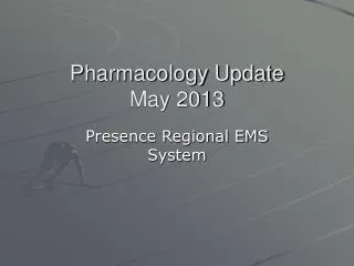 Pharmacology Update May 2013