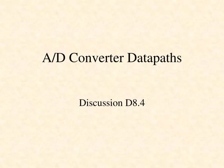 a d converter datapaths