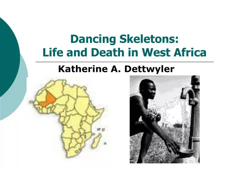 dancing skeletons life and death in west africa