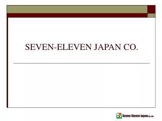 SEVEN-ELEVEN JAPAN CO.