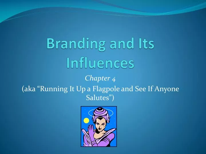 branding and its influences