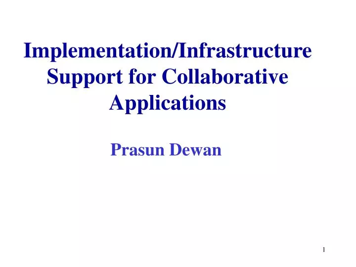 implementation infrastructure support for collaborative applications