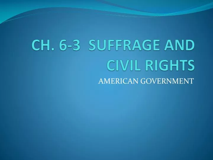 ch 6 3 suffrage and civil rights