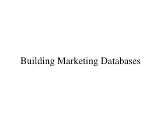 Building Marketing Databases