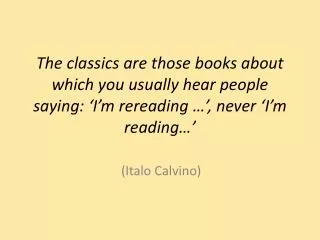 (Italo Calvino)