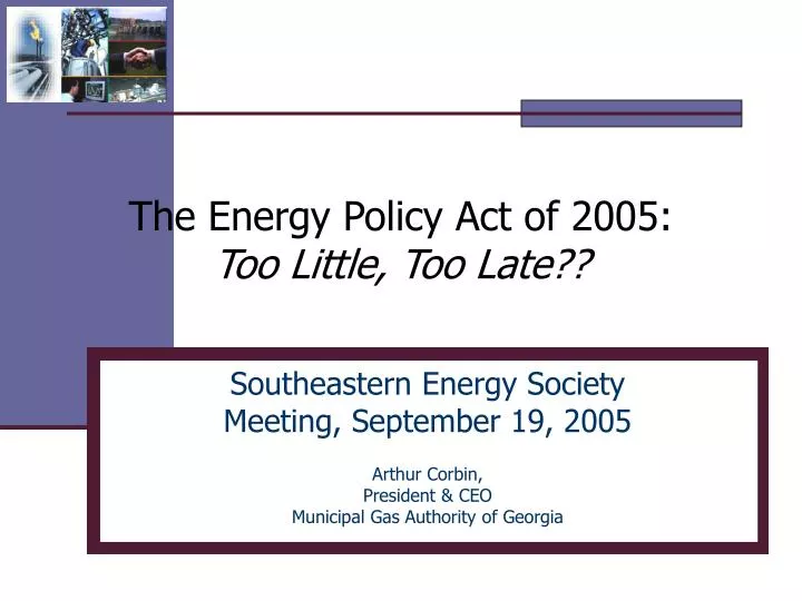 the energy policy act of 2005 too little too late