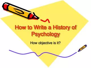How to Write a History of Psychology