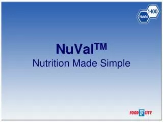 NuVal TM Nutrition Made Simple
